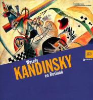 Wassily Kandinsky en Rusland. Ediz. olandese edito da Giunti Editore