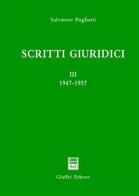 Scritti giuridici vol.3 di Salvatore Pugliatti edito da Giuffrè
