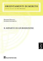 Il riparto di giurisdizione di Alfredo Allegretta, Massimo Marasca edito da Giuffrè