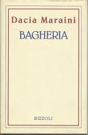 Bagheria di Dacia Maraini edito da Rizzoli