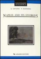 Naples and its environs. Per le Scuole superiori di Giovanni Capuano, Roy Boardman edito da Liguori