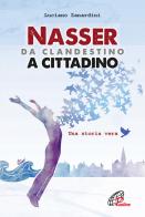 Nasser, da clandestino a cittadino di Luciano Zanardini edito da Paoline Editoriale Libri