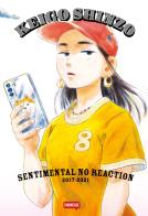 Sentimental no reaction (2017-2021). Ediz. italiana di Keigo Shinzo edito da Dynit Manga