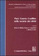 Pace, guerra, conflitto nella società dei diritti edito da Giappichelli