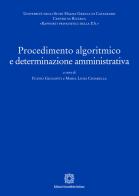 Procedimento algoritmico e determinazione amministrativa edito da Edizioni Scientifiche Italiane