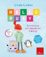 Hello Ruby. Avventure nel mondo del coding. Nuova ediz. di Linda Liukas edito da Erickson