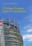 L' Unione Europea dopo il Coronavirus edito da Progedit