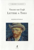 Lettere a Theo di Vincent Van Gogh edito da Liberamente
