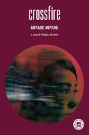 Crossfire di Miyuki Miyabe edito da Atmosphere Libri
