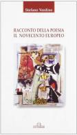 Racconto della poesia: il Novecento europeo di Stefano Verdino edito da De Ferrari