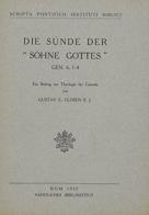 Die Sünde der «Söhne Gottes» (Gen. 6, 1-4) di Gustav E. Closen edito da Pontificio Istituto Biblico