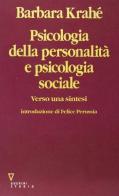 Psicologia della personalità e psicologia sociale. Verso una sintesi di Barbara Krahé edito da Guerini e Associati