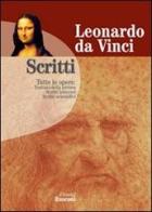 Scritti: Trattato della pittura-Scritti letterari, scritti scientifici di Leonardo da Vinci edito da Rusconi Libri