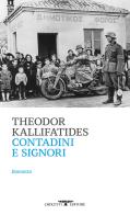 Contadini e signori di Theodor Kallifatides edito da Crocetti