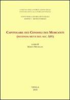 Capitolare dei Consoli dei Mercanti (seconda metà del sec. XIV) edito da Viella