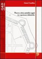 Nuove città antichi segni. Tre esperienze didattiche di Gianni Cavallina edito da Firenze University Press