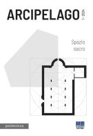 Arcipelago (2024) vol.2 di Ordine degli Architetti P.P.C. dell edito da Maggioli Editore