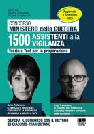 Concorso Ministero della Cultura 1500 Assistenti alla Vigilanza. Teoria e test per la preparazione. Aggiornato a Settembre 2026. Supera il concorso con il metodo Di di Luisa Di Giacomo, Luigi Tramontano edito da Maggioli Editore
