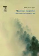 Quaderno magnetico. Dimensioni di scoperta nello yoga di Francesca Proia edito da Orthotes