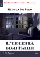 L' eredità degli Haller di Emanuela Dal Pozzo edito da 0111edizioni