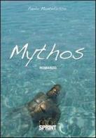 Mythos di Paolo Montefusco edito da Booksprint