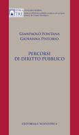Percorsi di diritto pubblico di Gianpaolo Fontana, Giovanna Pistorio edito da Editoriale Scientifica