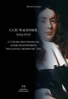 G. Ch. Wagenseil (1715-1777) e l'uso del gran violone nel genere dei divertimenti nella scuola viennese del '700 di Matteo Cicchitti edito da Edizioni Momenti-Ribera