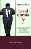 La sai questa? Con videocassetta di Gino Bramieri edito da Mondadori