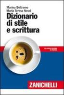 Dizionario di stile e scrittura di Marina Beltramo, M. Teresa Nesci edito da Zanichelli
