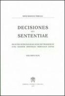 Decisiones seu sententiae. Selectae inter eas quae anno 2007 prodierunt cura eiusdem apostolici tribunalis editae vol.99 edito da Libreria Editrice Vaticana