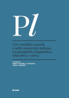 LIS e sordità a scuola e nelle università italiane di Maria Tagarelli De Mon edito da Forum Edizioni
