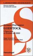 Godstock. I papa boys al giubileo del 2000. Con videocassetta di Giuseppe Losacco edito da Franco Angeli