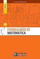 Formulario di matematica. Formule, teoremi e concetti chiave di Loredana Mola, Silvia Tagliaferri edito da Alpha Test