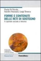 Forme e contenuti delle reti di sostegno. Il capitale sociale a Verona di Paola Di Nicola, Sandro Stanzani, Luigi Tronca edito da Franco Angeli