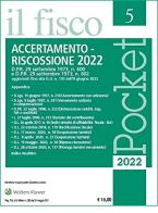 Accertamento e riscossione 2022 edito da Il Fisco