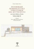 Intermezzi semidialettali verucchiesi del Settecento. Ediz. integrale vol.4 di Carlo Andrea Celli edito da Pazzini