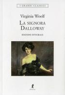 La signora Dalloway di Virginia Woolf edito da Liberamente