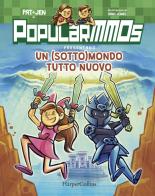 Un (sotto)mondo tutto nuovo di PopularMMOs edito da HarperCollins Italia