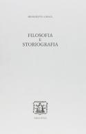 Filosofia e storiografia di Benedetto Croce edito da Bibliopolis