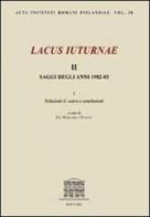 Lacus Iuturnae. Saggi degli anni 1982-85. Ediz. italiana e inglese vol.2 edito da Quasar