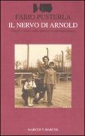 Il nervo di Arnold. Saggi e note sulla poesia contemporanea di Fabio Pusterla edito da Marcos y Marcos