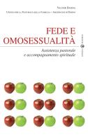 Fede e omosessualità. Assistenza pastorale e accompagnamento spirituale di Valter Danna edito da Effatà