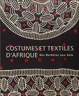 Costumes et textiles d'Afrique edito da 5 Continents Editions