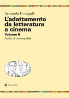 L' adattamento da letteratura a cinema vol.2 di Armando Fumagalli edito da Audino