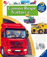 Camion, ruspe, trattori e .... Ediz. illustrata di Andrea Erne, Wolfgang Metzger edito da La Coccinella