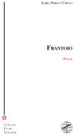 Frantoio di Ilaria Maria d'Urbano edito da Firenzelibri