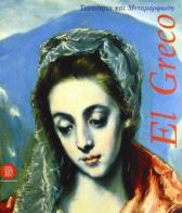 El Greco. Identità e trasformazione. Ediz. greca edito da Skira