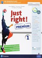 Just right! Premium. Per la Scuola media. Con e-book. Con espansione online. Con Libro: Just right! Grammar vol.1 edito da Pearson Longman