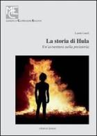 La storia di Hula. Un'avventura nella preistoria. Con CD-ROM di Lando Landi edito da Edizioni Junior