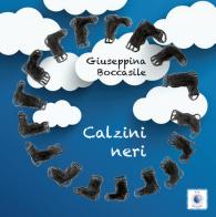 Calzini Neri. Fantastoria degli anni 1940-48 di Giuseppina Boccasile edito da Wip Edizioni